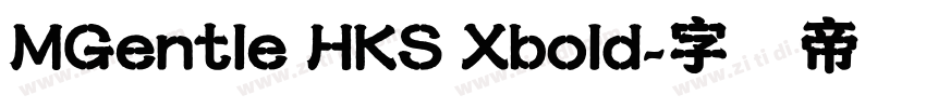 MGentle HKS Xbold字体转换